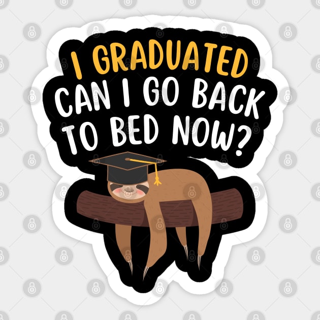 I Graduated Can I Go Back To Bed Now Funny Sloth Graduation Class of 2024 Senior Sticker by Illustradise